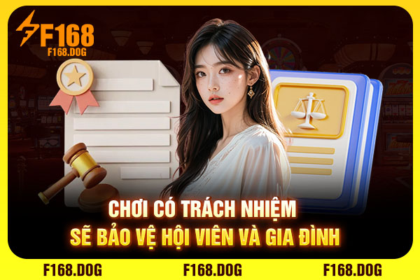 Chơi có trách nhiệm sẽ bảo vệ hội viên và gia đình Chơi có trách nhiệm sẽ bảo vệ hội viên và gia đình