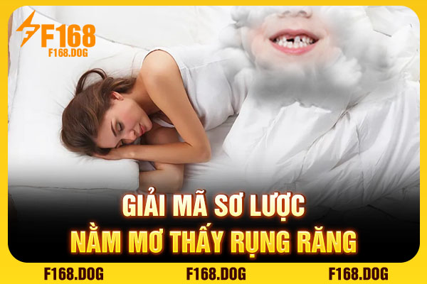 Giải mã sơ lược nằm mơ thấy rụng răng Giải mã sơ lược nằm mơ thấy rụng răng