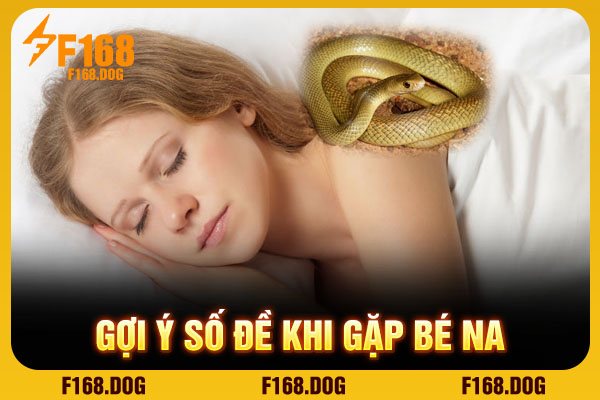 Gợi ý số đề khi gặp bé na Gợi ý số đề khi gặp bé na