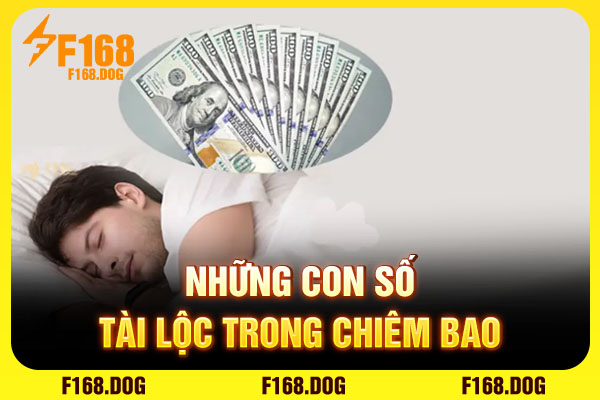 Những con số tài lộc trong chiêm bao Những con số tài lộc trong chiêm bao