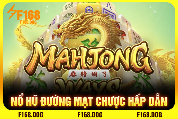 Nổ hũ đường mạt chược hấp dẫn Nổ hũ đường mạt chược hấp dẫn