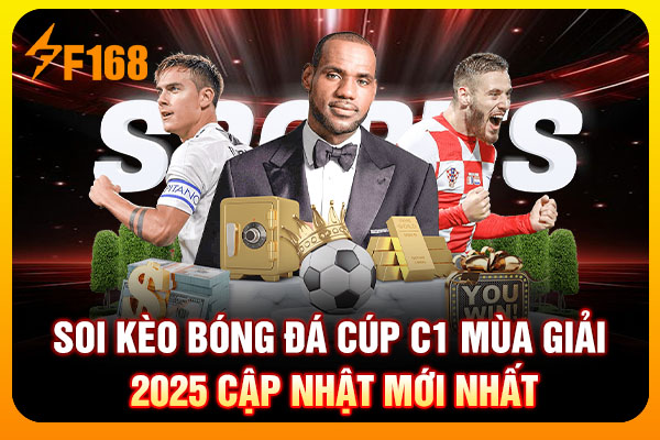 Soi kèo bóng đá cúp C1 mùa giải 2025 cập nhật mới nhất Soi kèo bóng đá cúp C1 mùa giải 2025 cập nhật mới nhất