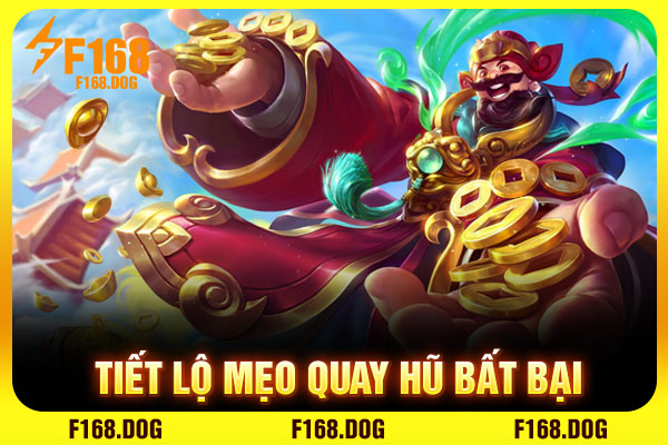 Tiết lộ mẹo quay hũ bất bại Tiết lộ mẹo quay hũ bất bại