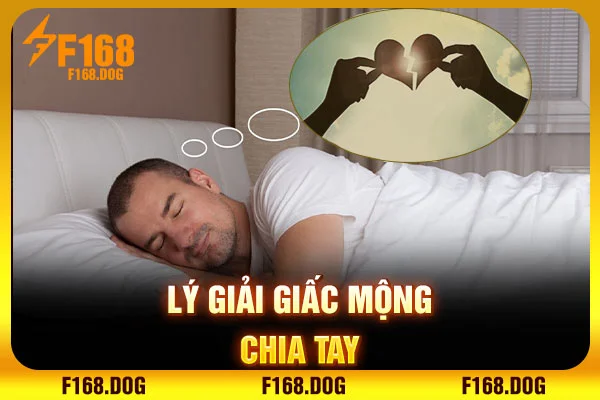 Lý giải giấc mộng chia tay
