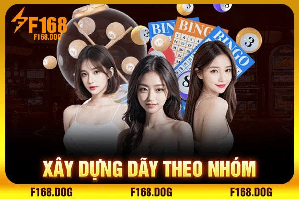 Xây dựng dãy theo nhóm Xây dựng dãy theo nhóm